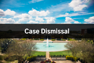 Case Dismissal